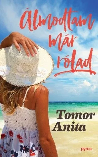 Tomor Anita - Álmodtam már rólad (nyomtatott)