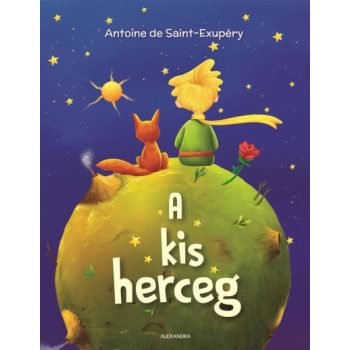 Antoine de Saint-Exupéry - A kis herceg (nyomtatott)