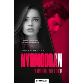 Ludányi Bettina - Nyomodban (nyomtatott)
