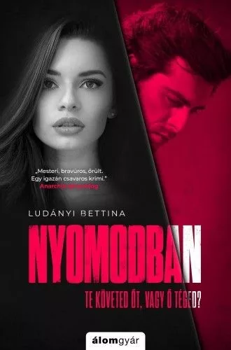 Ludányi Bettina - Nyomodban (nyomtatott)