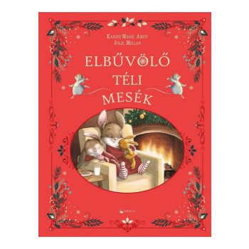   Karine-Marie Amiot, Julie Mellan - Elbűvölő téli mesék (nyomtatott)