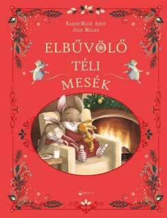 Karine-Marie Amiot, Julie Mellan - Elbűvölő téli mesék (nyomtatott)