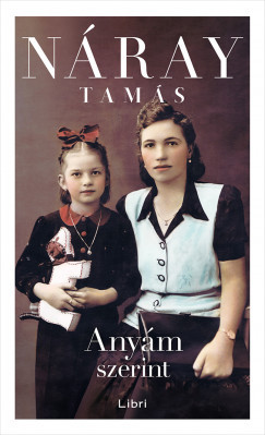 Náray Tamás - Anyám szerint (nyomtatott)