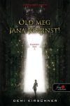 Demi Kirschner - Öld meg Jana Robinst! - Ellopott élet 1. (nyomtatott) Demi Kirschner - Öld meg Jana Robinst! - Ellopott élet 1. (nyomtatott)