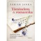 Fábián Janka - Történelem és romantika (nyomtatott)