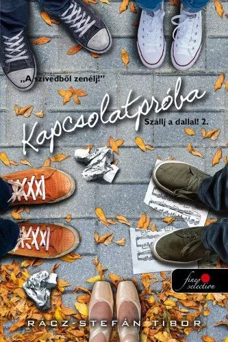 Rácz-Stefán Tibor - Kapcsolatpróba - Szállj a dallal 2. (nyomtatott)