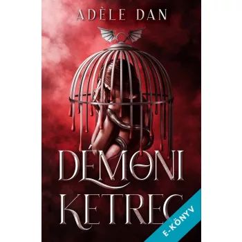 Adéle Dan - Démoni ketrec (ebook)
