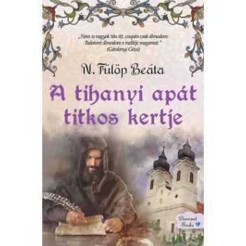   N. Fülöp Beáta - A tihanyi apát titkos kertje (nyomtatott)