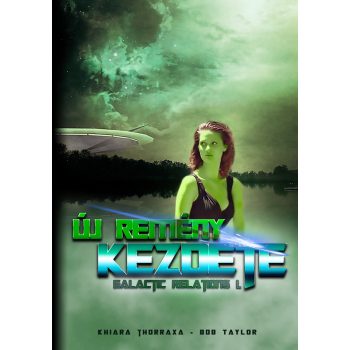   Khiara Thorraxa - Bob Taylor: Új remény kezdete (nyomtatott)