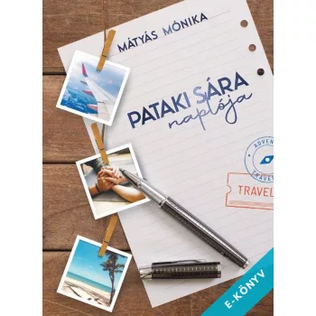 Mátyás Mónika - Pataki Sára naplója (ebook)
