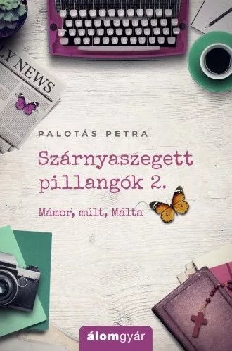 Palotás Petra - Szárnyaszegett pillangók 2. (nyomtatott)