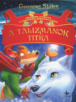 Geronimo Stilton - A talizmánok titka (nyomtatott)