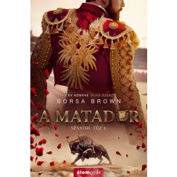 Borsa Brown - A matador - Spanyol tűz I. (nyomtatott)