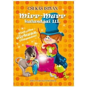 Csukás István - Mirr-Murr kalandjai III. (nyomtatott)
