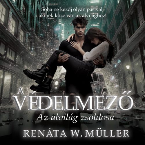 Renáta W. Müller - A védelmező (hangoskönyv)