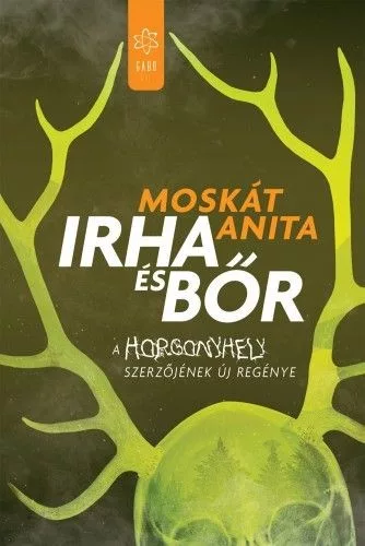 Moskát Anita - Irha és bőr (nyomtatott)