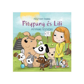   Pásztohy Panka - Pitypang és Lili - Pitypang testvérei (nyomtatott)