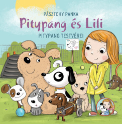 Pásztohy Panka - Pitypang és Lili - Pitypang testvérei (nyomtatott)