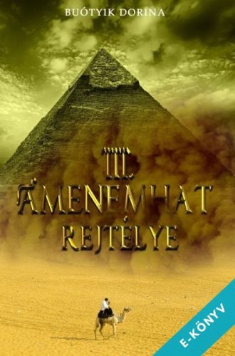 Buótyik Dorina - III. Amenemhat rejtélye (ebook)