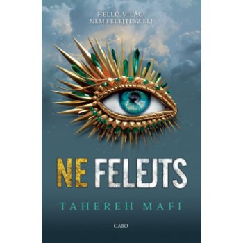 Tahereh Mafi - Ne felejts (nyomtatott)