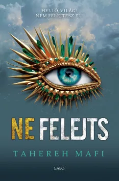 Tahereh Mafi - Ne felejts (nyomtatott)