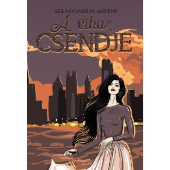 Szilágyi-Kiszler Adrienn - A vihar csendje (ebook)
