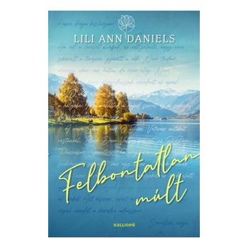 Lili Ann Daniels - Felbontatlan múlt (nyomtatott)