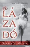 Renáta W. Müller - A lázadó 2. (nyomtatott) Renáta W. Müller - A lázadó 2. (nyomtatott)