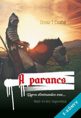 Orosz T. Csaba - A parancs (ebook)