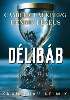 Henrik Fexeus, Camilla Läckberg - Délibáb (nyomtatott)