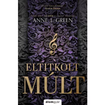Anne L. Green - Eltitkolt múlt - éldekorált (nyomtatott)