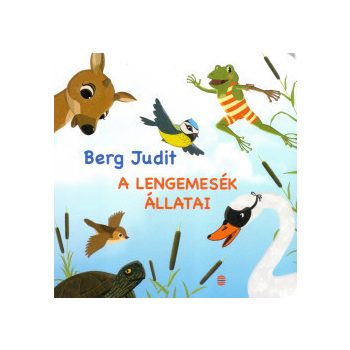 Berg Judit - A Lengemesék állatai (nyomtatott)