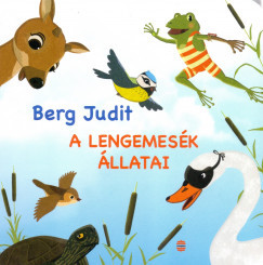 Berg Judit - A Lengemesék állatai (nyomtatott)