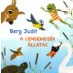 Berg Judit - A Lengemesék állatai (nyomtatott)