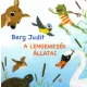 Berg Judit - A Lengemesék állatai (nyomtatott)