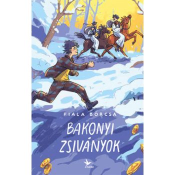Fiala Borcsa - Bakonyi zsiványok (nyomtatott)