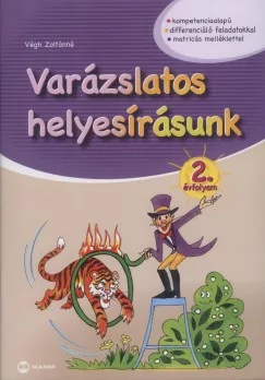 Végh Zoltánné - Varázslatos helyesírásunk 2. évfolyam (nyomtatott)