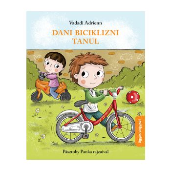 Vadadi Adrienn - Dani biciklizni tanul (nyomtatott)