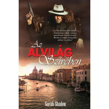 Sarah Shadow - Az alvilág szívében (nyomtatott)