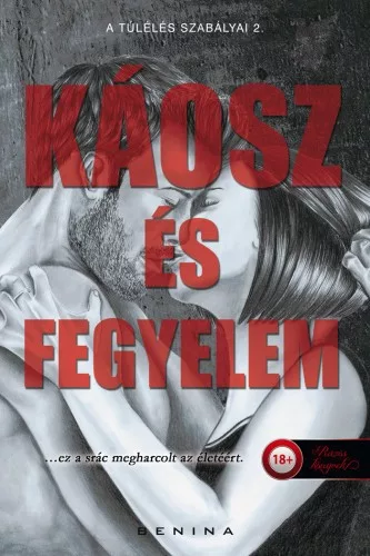 Benina - Káosz és Fegyelem - A túlélés szabályai 2. (nyomtatott)