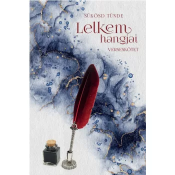 Sükösd Tünde - Lelkem hangjai (nyomtatott)