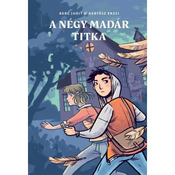   Berg Judit, Kertész Erzsi -  A négy madár titka (nyomtatott)