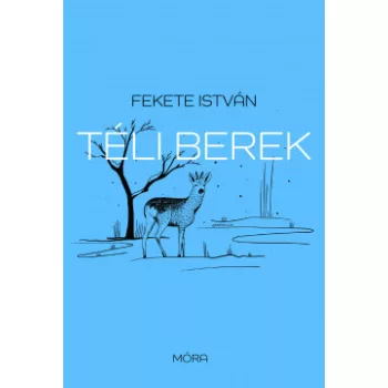 Fekete István - Téli berek (nyomtatott)