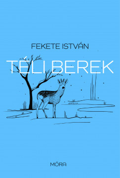 Fekete István - Téli berek (nyomtatott)