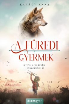 Karády Anna - A füredi gyermek (nyomtatott)
