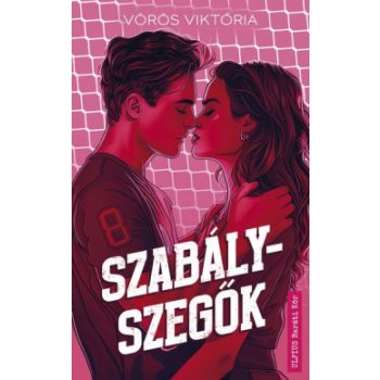 Vörös Viktória - Szabályszegők (nyomtatott)