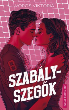 Vörös Viktória - Szabályszegők (nyomtatott)