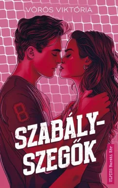 Vörös Viktória - Szabályszegők (nyomtatott)