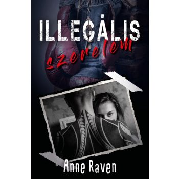 Anne Raven - Illegális szerelem (nyomtatott)