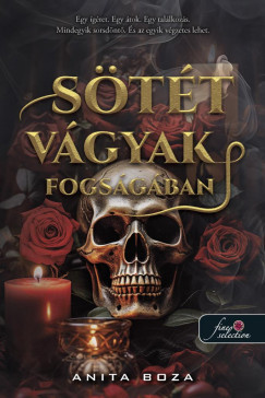 Anita Boza - Sötét vágyak fogságában (nyomtatott)